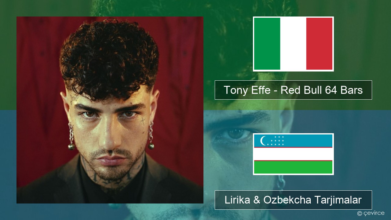 Tony Effe – Red Bull 64 Bars Italiya Lirika & Ozbekcha Tarjimalar