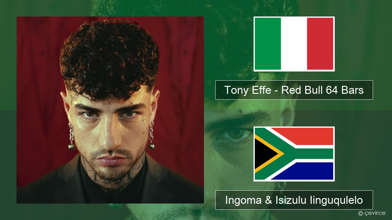 Tony Effe – Red Bull 64 Bars Isi-Italian Ingoma & Isizulu Iinguqulelo