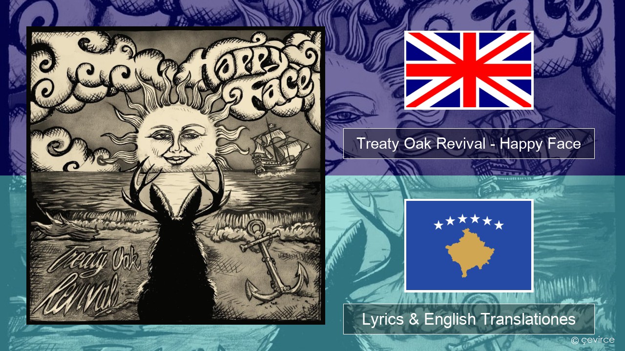 Treaty Oak Revival – Happy Face Anglorum Lyrics & English Translationes