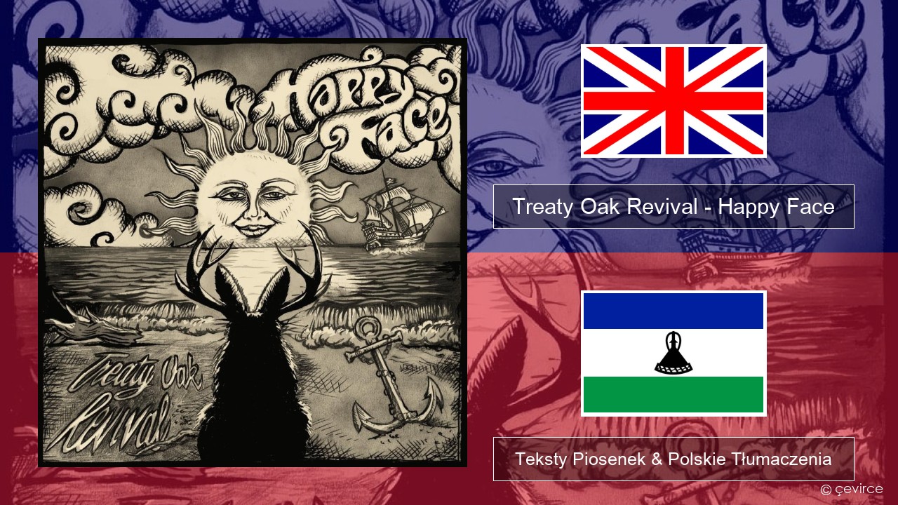Treaty Oak Revival – Happy Face Polski Teksty Piosenek & Polskie Tłumaczenia