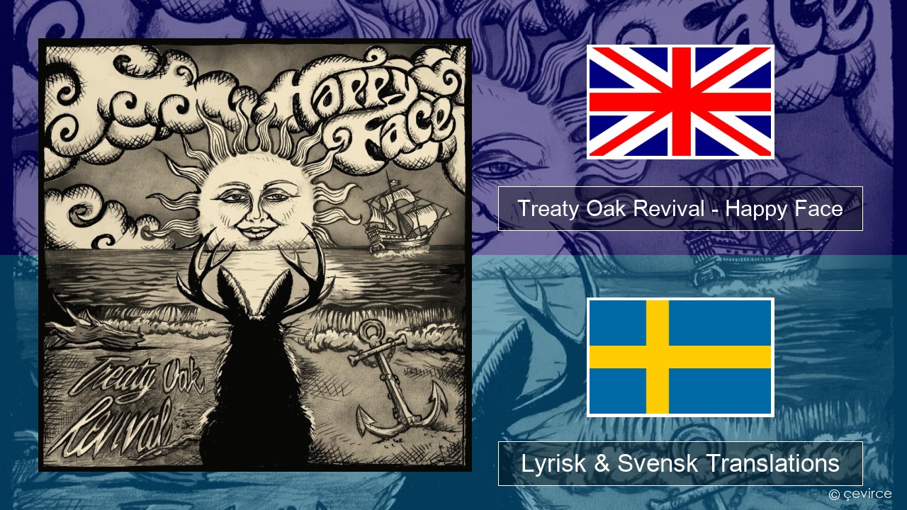 Treaty Oak Revival – Happy Face Engelsk Lyrisk & Svensk Translations
