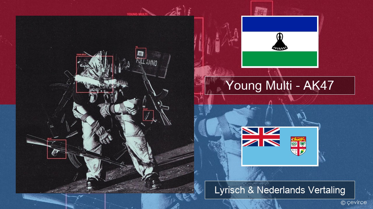 Young Multi – AK47 Pools Lyrisch & Nederlands Vertaling
