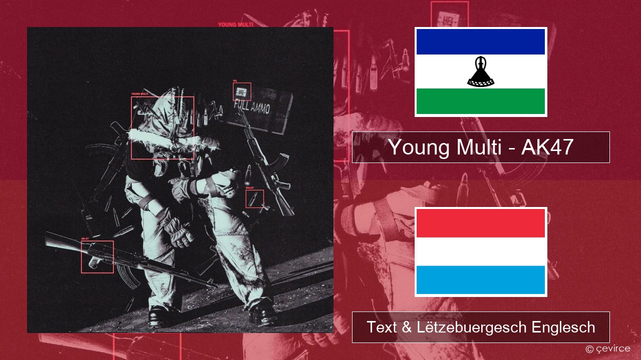 Young Multi – AK47 Polnesch Text & Lëtzebuergesch Englesch