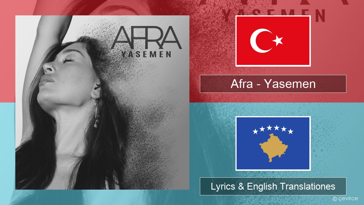 Afra (TUR) – Yasemen Turkish Lyrics & English Translationes