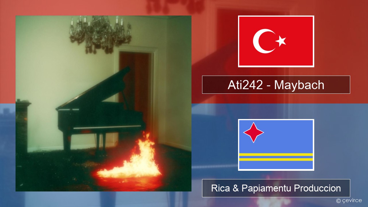 Ati242 – Maybach Tico Rica & Papiamentu Produccion
