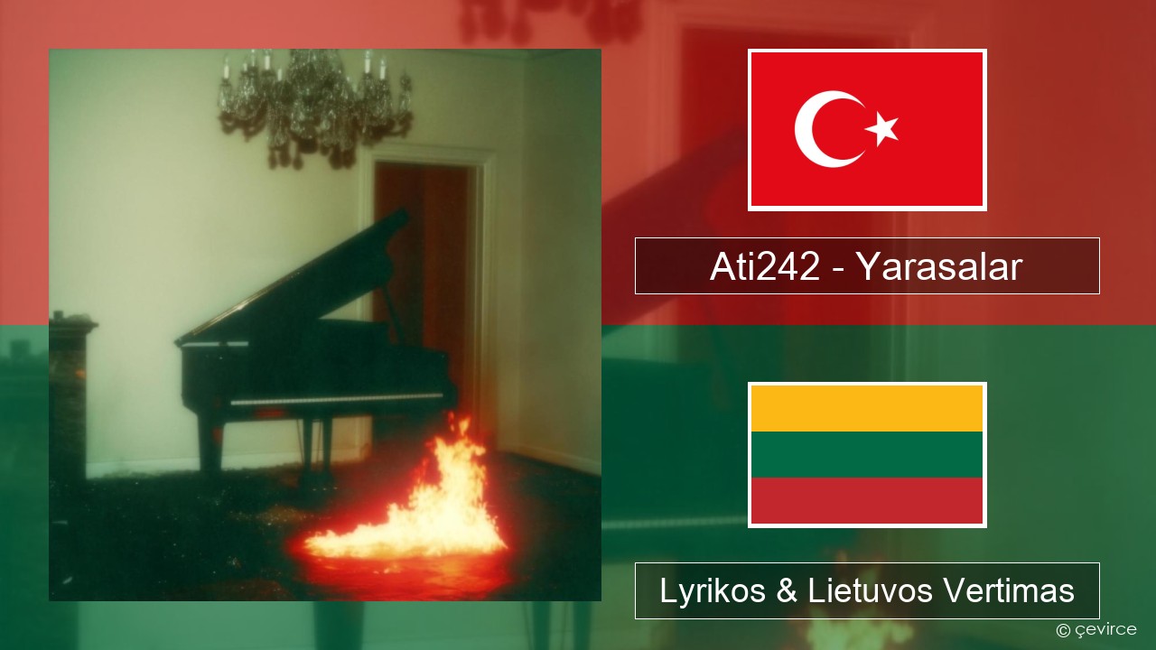 Ati242 – Yarasalar Turkijos Lyrikos & Lietuvos Vertimas