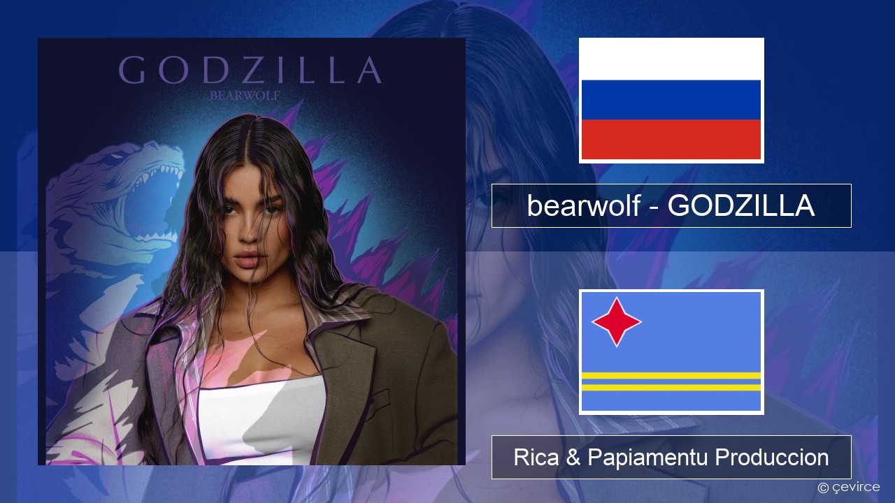 bearwolf – GODZILLA Us Rica & Papiamentu Produccion