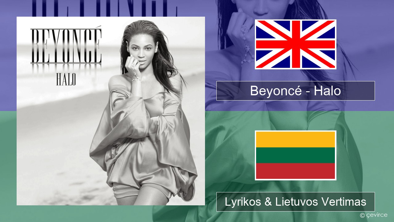 Beyoncé – Halo Anglų Lyrikos & Lietuvos Vertimas