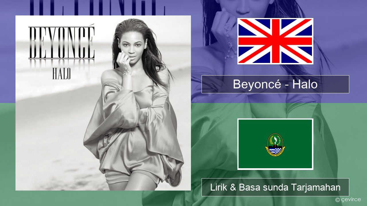 Beyoncé – Halo Basa inggris Lirik & Basa sunda Tarjamahan