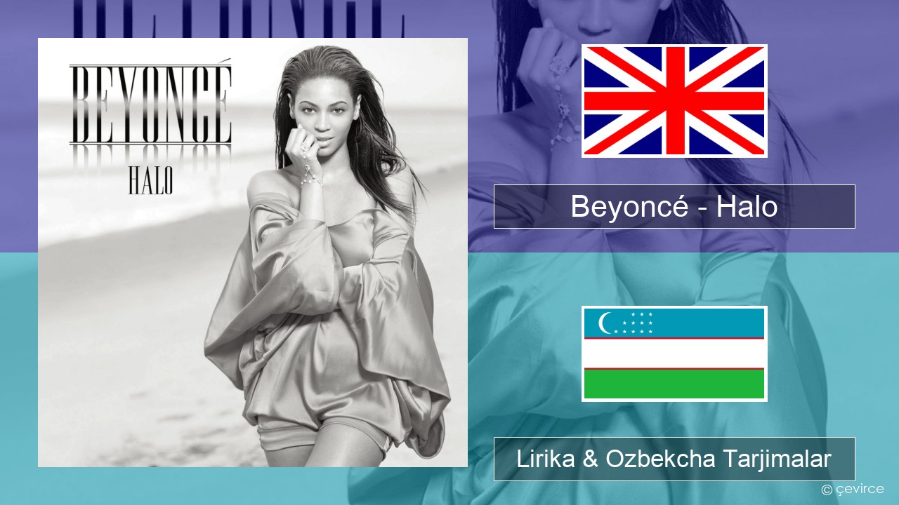 Beyoncé – Halo Ingliz tili Lirika & Ozbekcha Tarjimalar