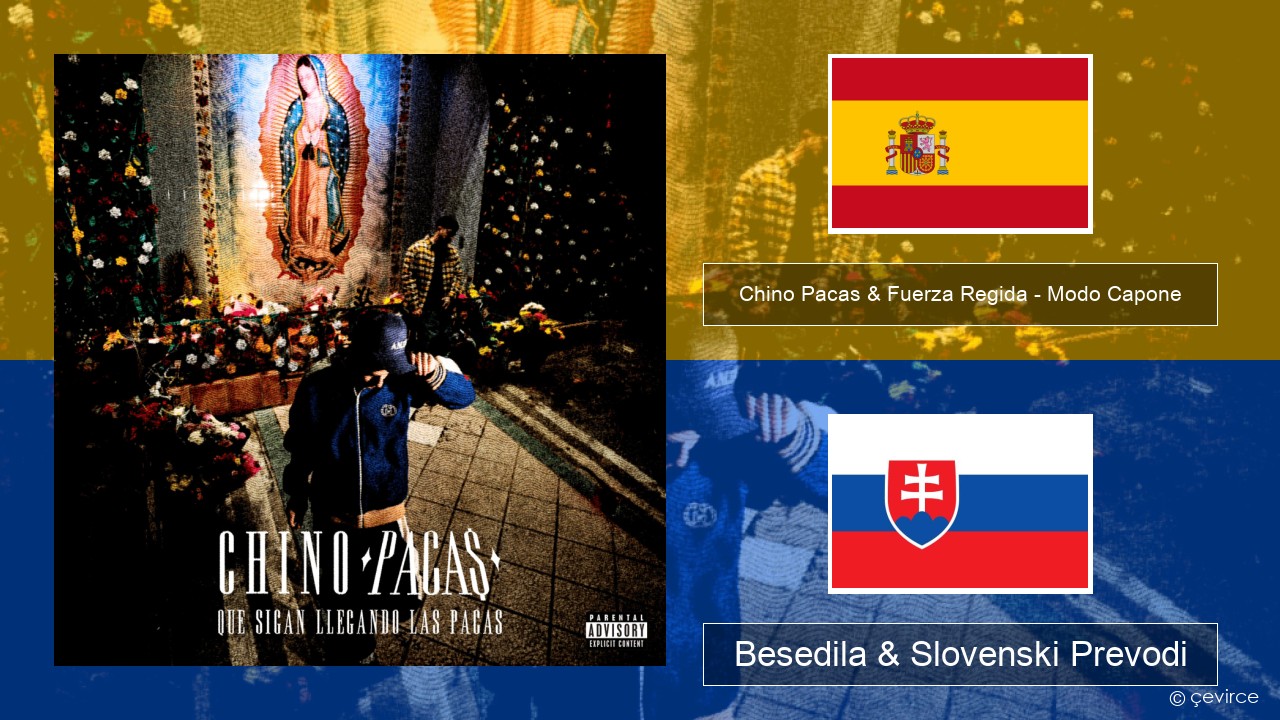 Chino Pacas & Fuerza Regida – Modo Capone Španščina Besedila & Slovenski Prevodi
