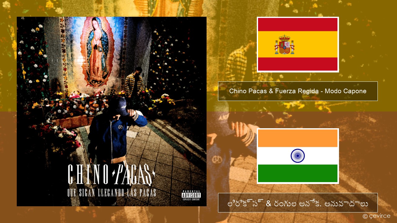 Chino Pacas & Fuerza Regida – Modo Capone స్పానిష్ లిరిక్స్ & రంగుల అనేక. అనువాదాలు