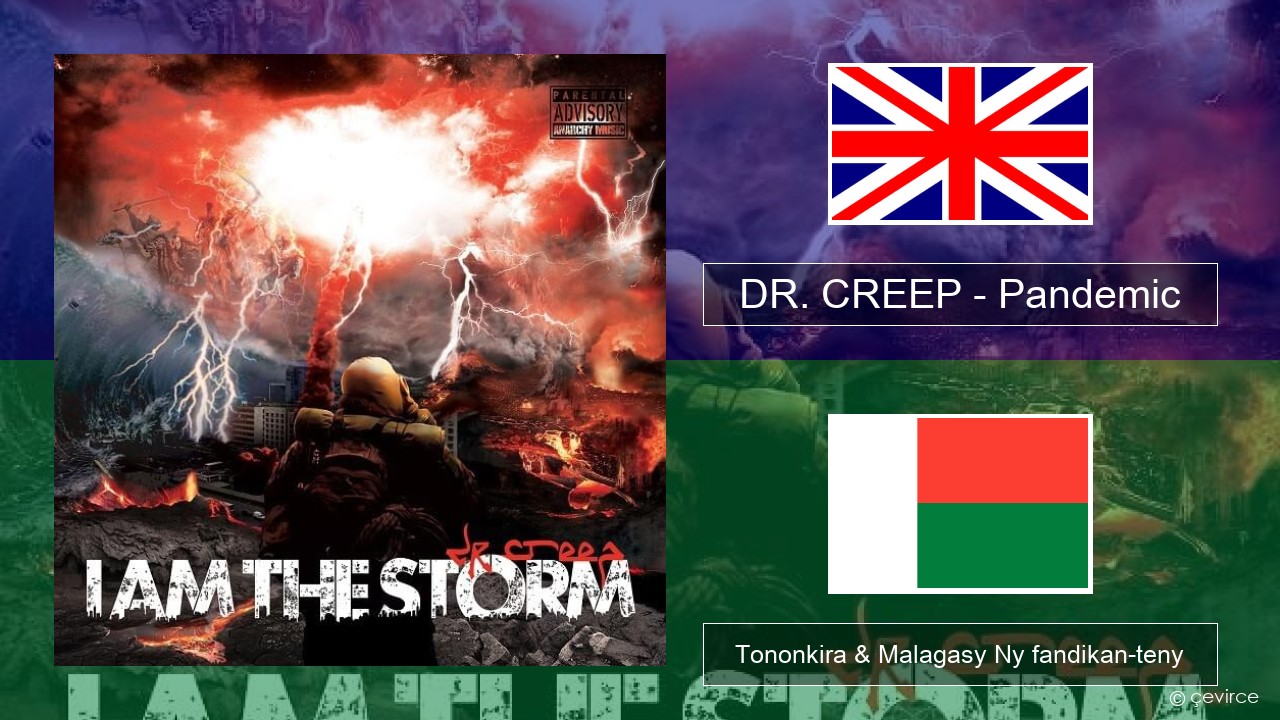 DR. CREEP – Pandemic Malagasy Tononkira & Malagasy Ny fandikan-teny