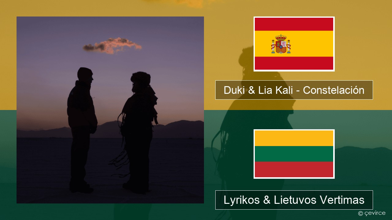 Duki & Lia Kali – Constelación Ispanų Lyrikos & Lietuvos Vertimas