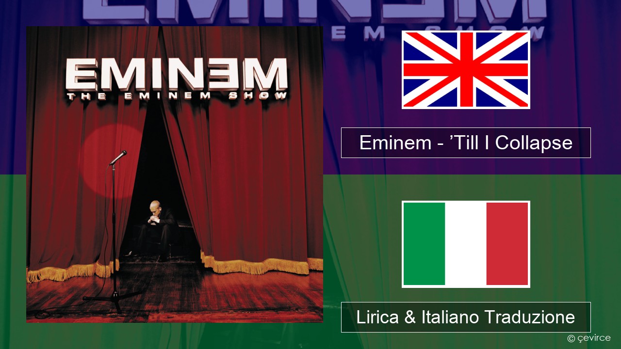 Eminem – ’Till I Collapse Inglese Lirica & Italiano Traduzione