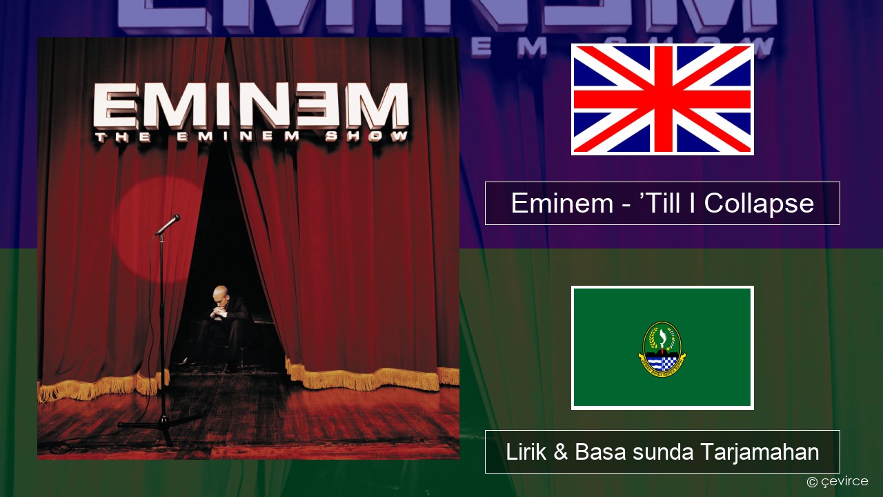 Eminem – ’Till I Collapse Basa inggris Lirik & Basa sunda Tarjamahan