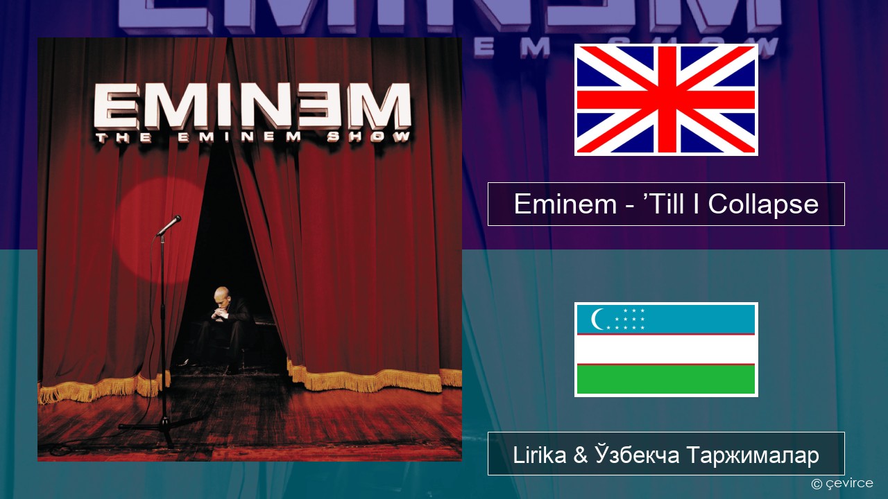 Eminem – ’Till I Collapse Инглиз тили Lirika & Ўзбекча (Кирил) Таржималар