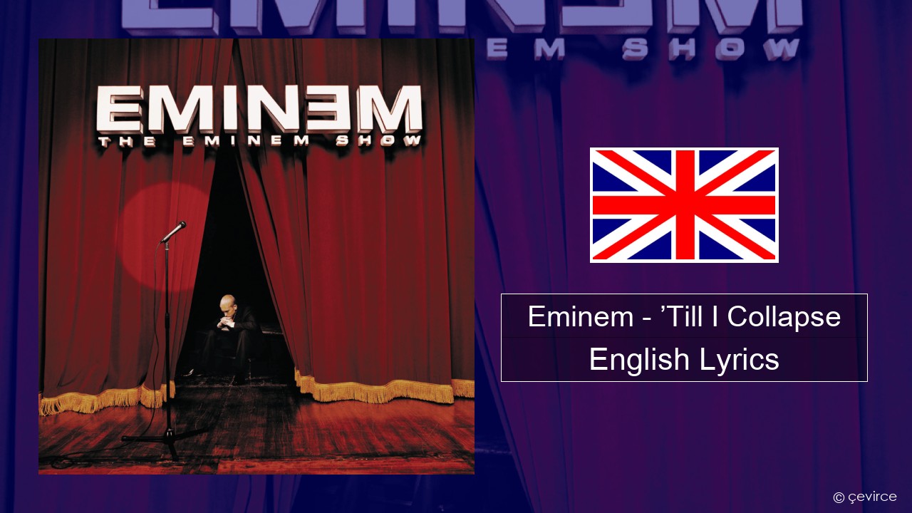 Eminem – ’Till I Collapse English Lyrics