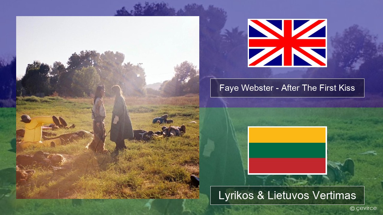 Faye Webster – After The First Kiss Anglų Lyrikos & Lietuvos Vertimas