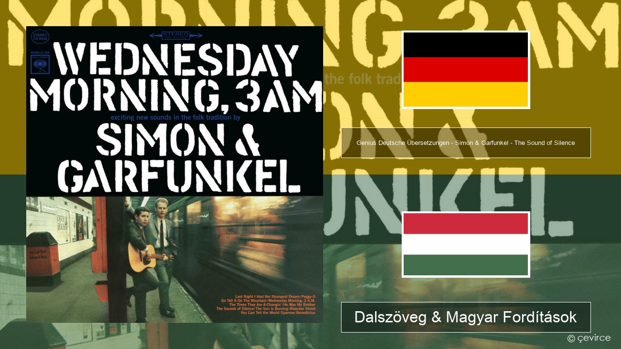 Genius Deutsche Übersetzungen – Simon & Garfunkel – The Sound of Silence (Deutsche Übersetzung) Német Dalszöveg & Magyar Fordítások