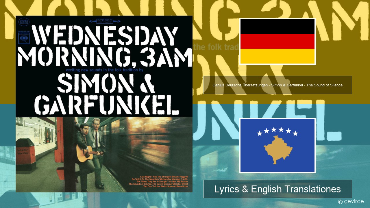 Genius Deutsche Übersetzungen – Simon & Garfunkel – The Sound of Silence (Deutsche Übersetzung) German Lyrics & English Translationes