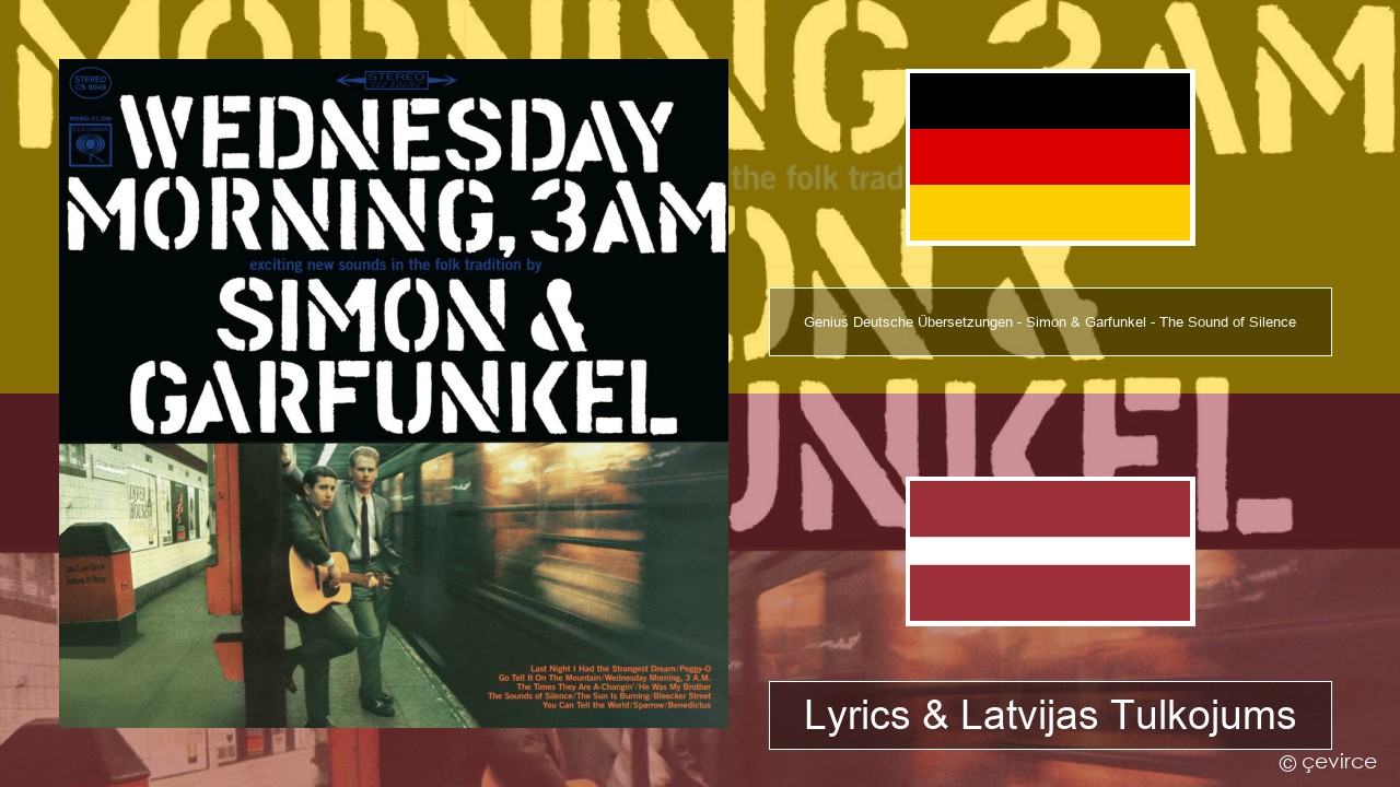 Genius Deutsche Übersetzungen – Simon & Garfunkel – The Sound of Silence (Deutsche Übersetzung) German Lyrics & Latvijas Tulkojums