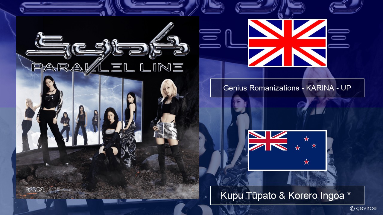 Genius Romanizations – KARINA – UP (Romanized) Ingoa *  Kupu Tūpato & Korero Ingoa *