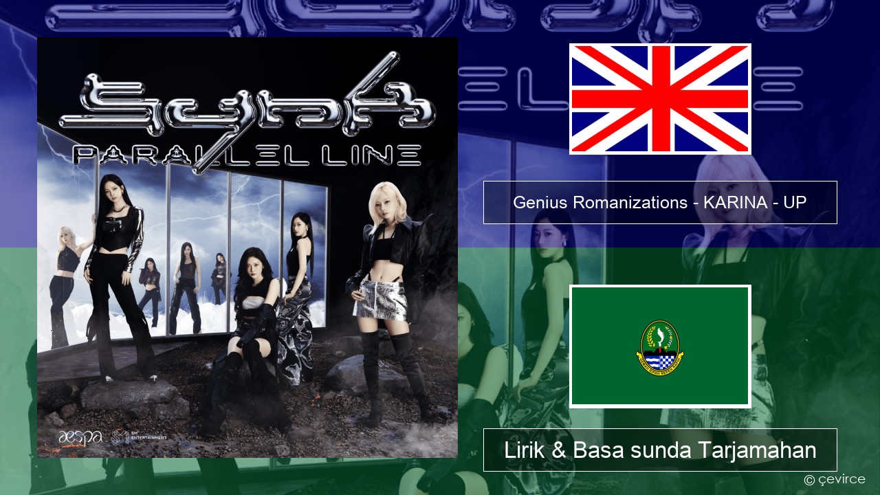 Genius Romanizations – KARINA – UP (Romanized) Basa inggris Lirik & Basa sunda Tarjamahan