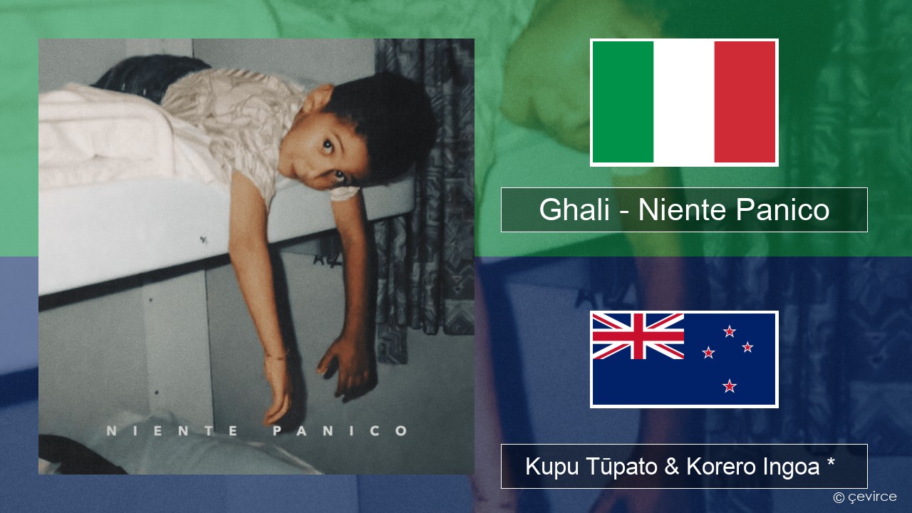 Ghali – Niente Panico Ingoa *  Kupu Tūpato & Korero Ingoa *