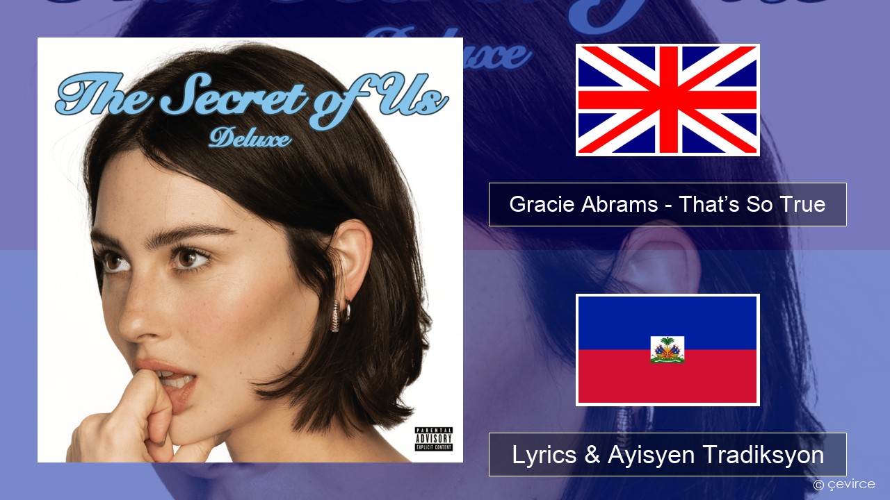 Gracie Abrams – That’s So True Angle Lyrics & Ayisyen Tradiksyon