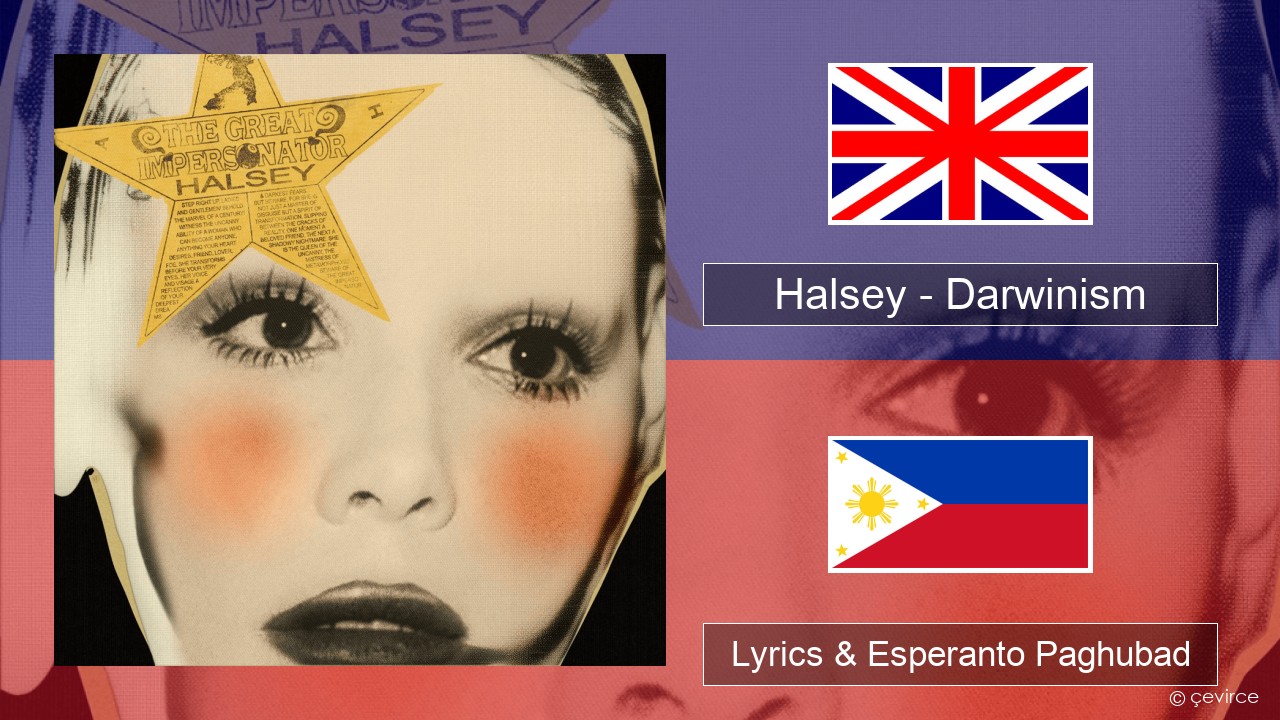 Halsey – Darwinism English Lyrics & Esperanto Paghubad