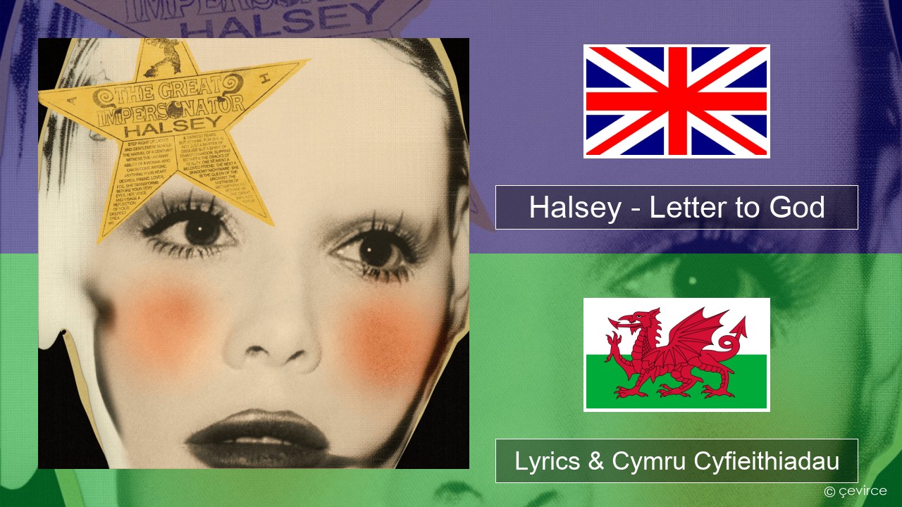 Halsey – Letter to God (1983) Saesneg Lyrics & Cymru Cyfieithiadau