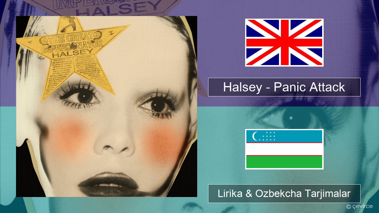 Halsey – Panic Attack Ingliz tili Lirika & Ozbekcha Tarjimalar