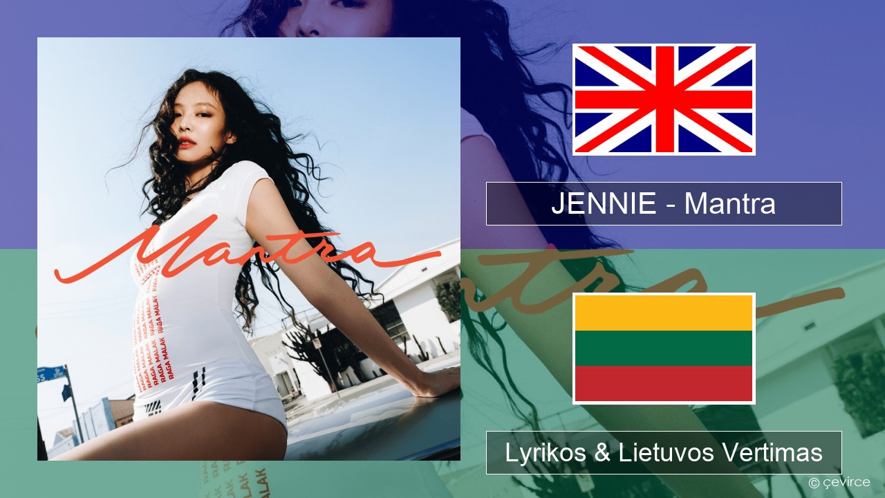 JENNIE – Mantra Anglų Lyrikos & Lietuvos Vertimas
