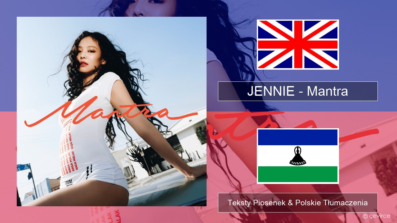 JENNIE – Mantra Polski Teksty Piosenek & Polskie Tłumaczenia