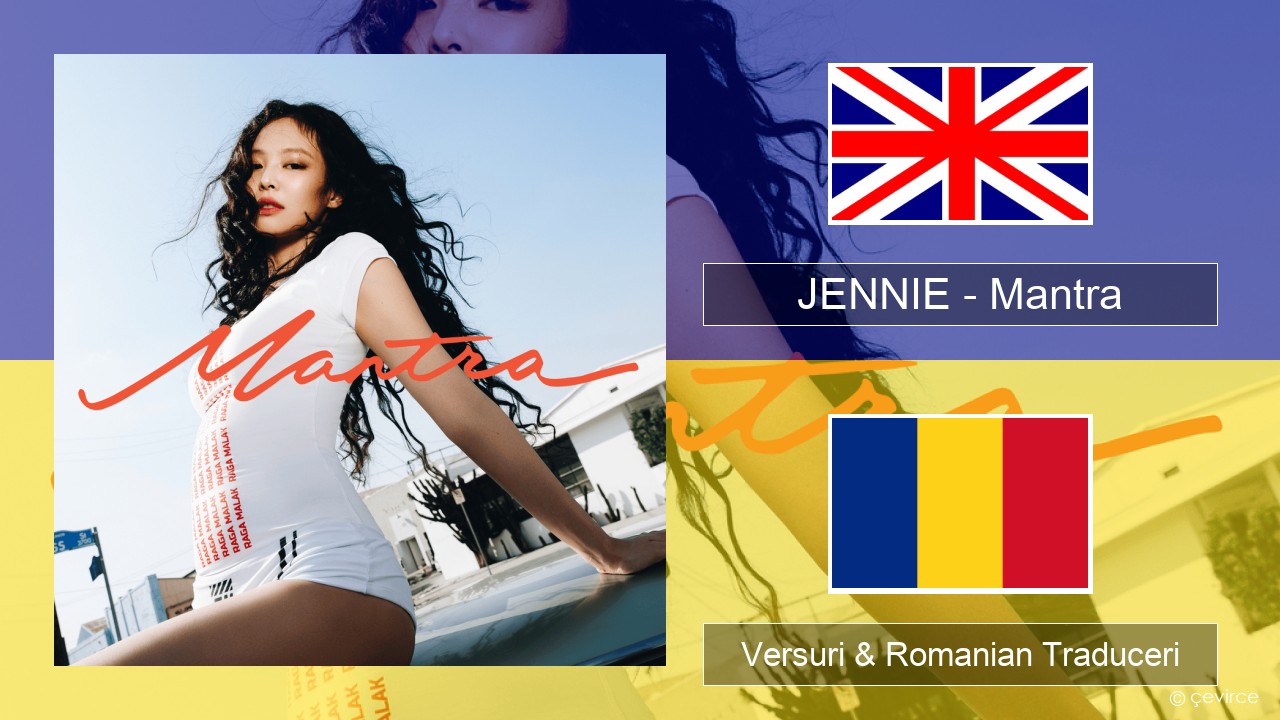 JENNIE – Mantra Română Versuri & Romanian Traduceri