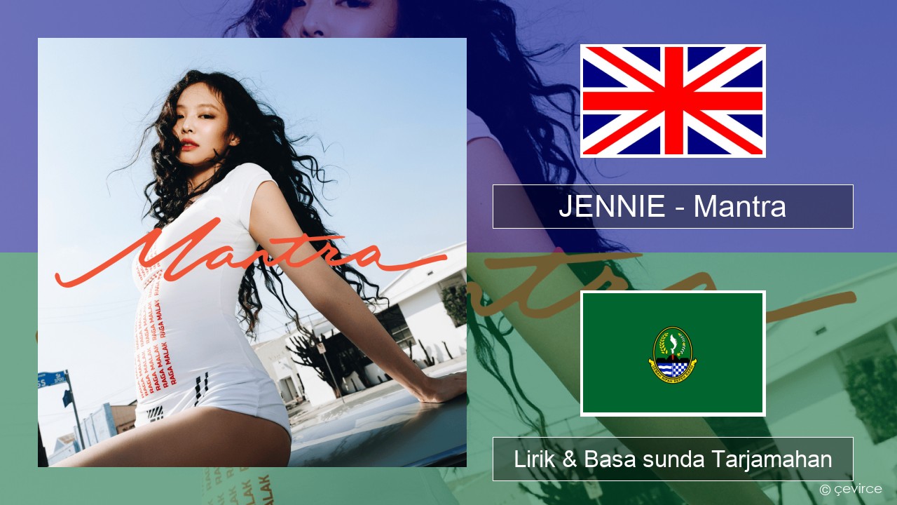 JENNIE – Mantra Basa inggris Lirik & Basa sunda Tarjamahan