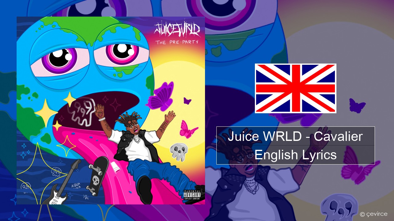 Juice WRLD – Cavalier English Lyrics