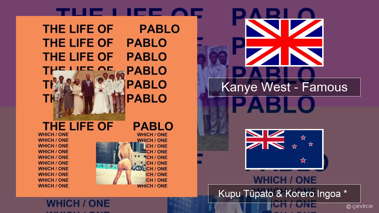 Kanye West – Famous Ingoa *  Kupu Tūpato & Korero Ingoa *