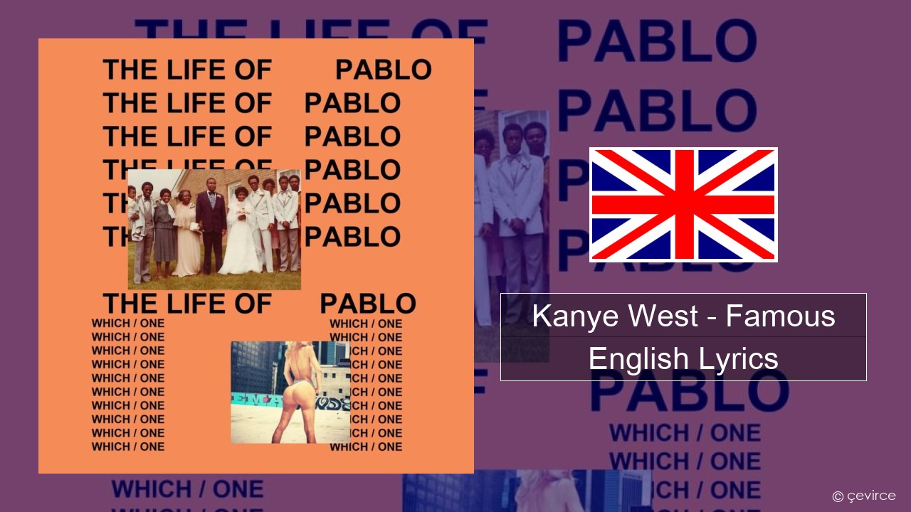 Kanye West – Famous English Lyrics