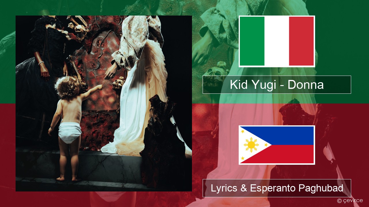 Kid Yugi – Donna Italya Lyrics & Esperanto Paghubad