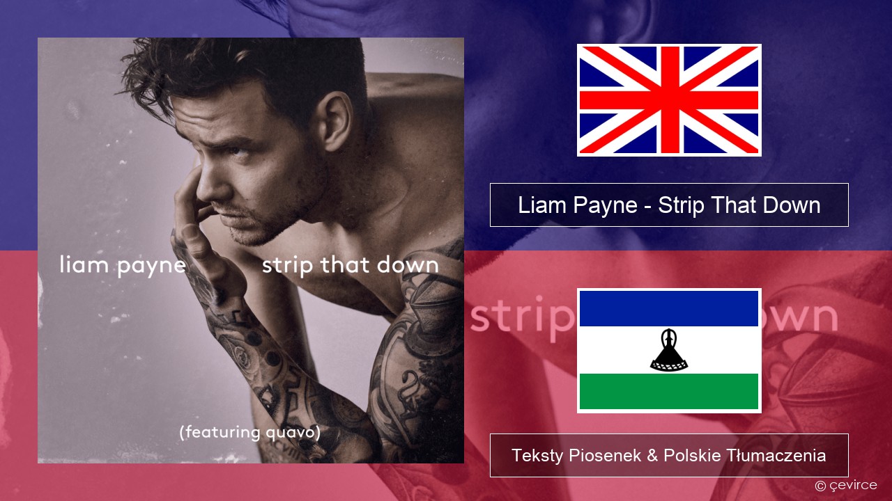 Liam Payne – Strip That Down Polski Teksty Piosenek & Polskie Tłumaczenia