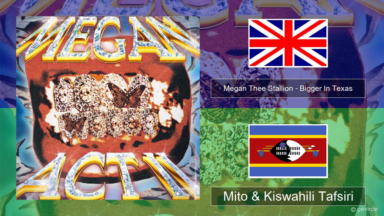 Megan Thee Stallion – Bigger In Texas Englishen Mito & Kiswahili Tafsiri
