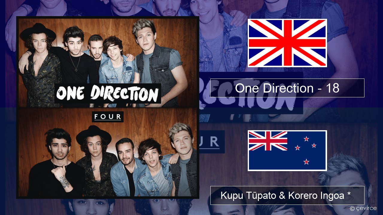 One Direction – 18 Ingoa *  Kupu Tūpato & Korero Ingoa *