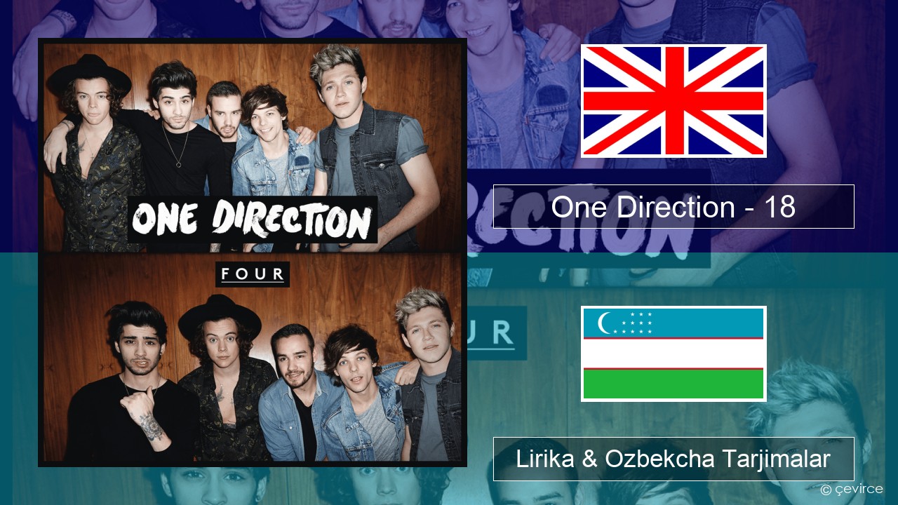 One Direction – 18 Ingliz tili Lirika & Ozbekcha Tarjimalar