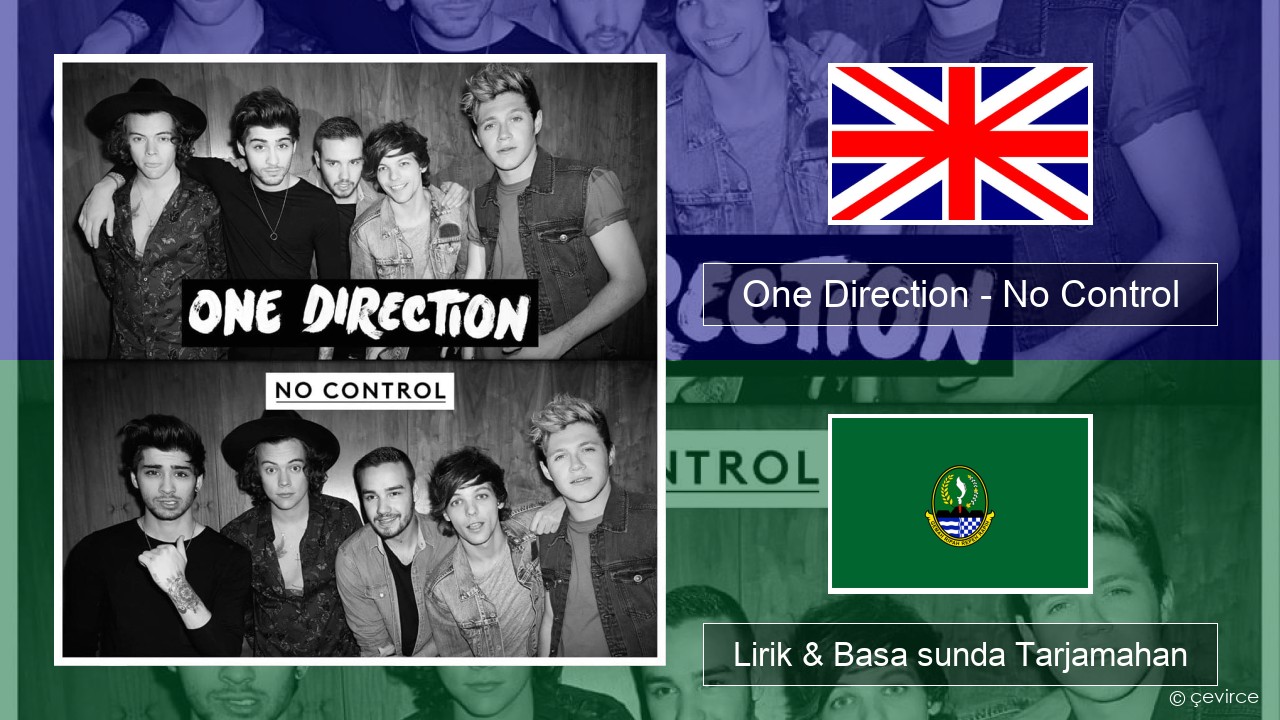One Direction – No Control Basa inggris Lirik & Basa sunda Tarjamahan