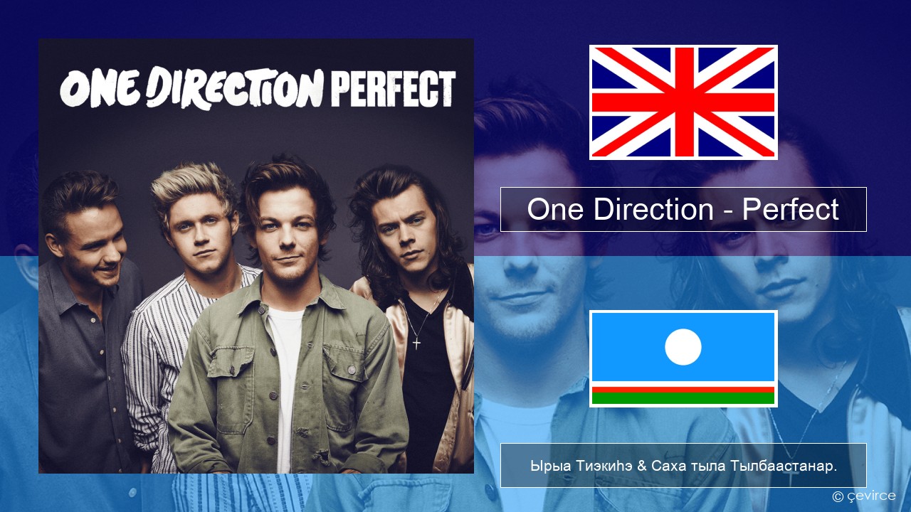 One Direction – Perfect Английскай Ырыа Тиэкиһэ & Саха тыла Тылбаастанар.