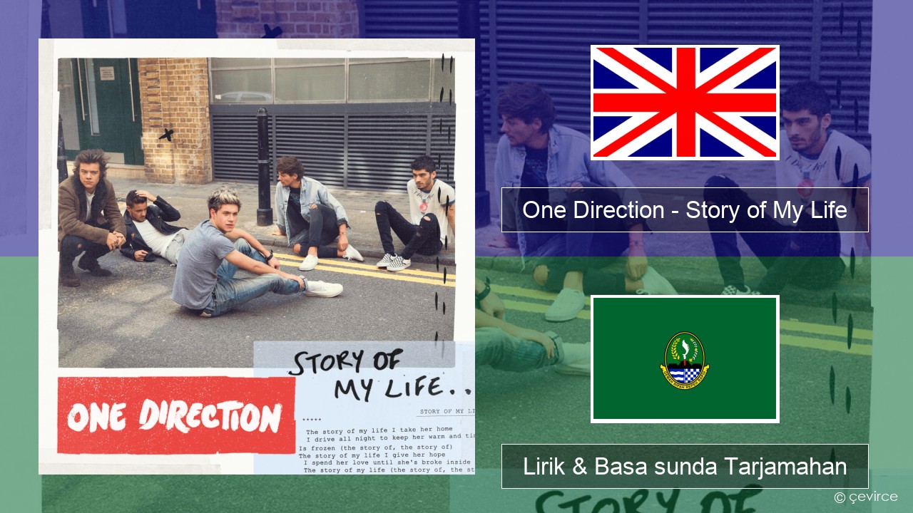 One Direction – Story of My Life Basa inggris Lirik & Basa sunda Tarjamahan