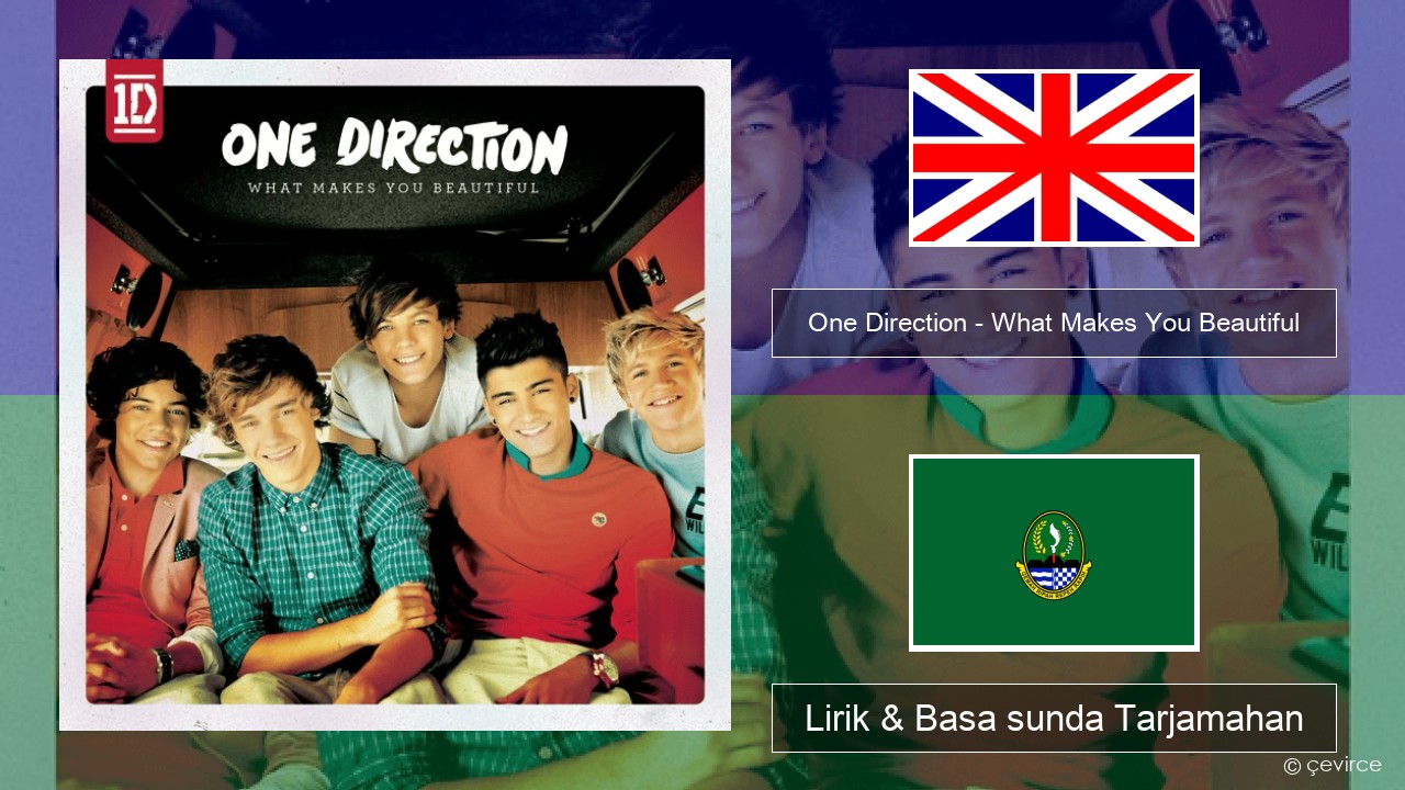 One Direction – What Makes You Beautiful Basa inggris Lirik & Basa sunda Tarjamahan