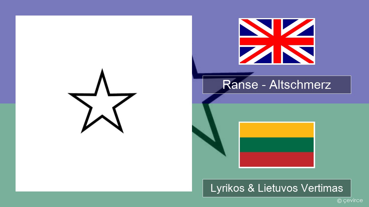 Ranse – Altschmerz Anglų Lyrikos & Lietuvos Vertimas